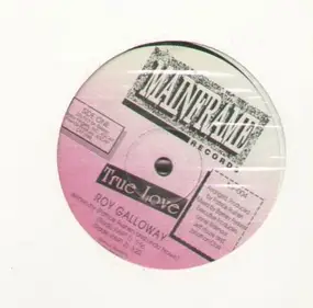 Roy Galloway - True Love 4 mixes