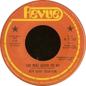 Roy Gene Crimpton - She Was Good To Me