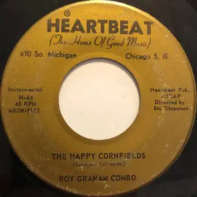 Roy Graham Combo - The Happy Cornfields / Mexicali Rose
