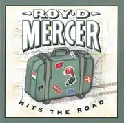 CD - Roy D. Mercer - Hits The Road