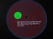 Roy Davis & Jay Juniel - The Men From The Nile Pt.1