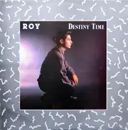 Roy - Destiny Time