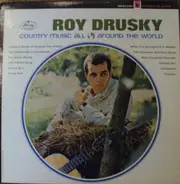Roy Drusky - Country Music All Around the World