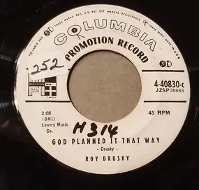 Roy Drusky - That's When My Heartaches Began / God Planned It That Way