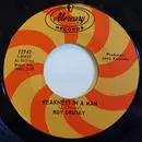 7inch Vinyl Single - Roy Drusky - Weakness In A Man
