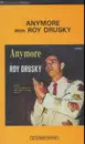 MC - Roy Drusky - Anymore