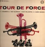 LP - Roy Eldridge , Dizzy Gillespie , Harry Edison - Tour De Force - Mono, Gatefold