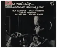 Roy Eldridge , Dizzy Gillespie , Oscar Peterson - Jazz Maturity