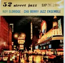 7inch Vinyl Single - Roy Eldridge-Chu Berry Jazz Ensemble - 52 Street Jazz