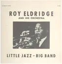 LP - Roy Eldridge And His Orchestra - Little Jazz - Big Band - Mono