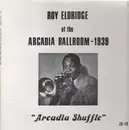 LP - Roy Eldridge - At The Arcadia Ballroom - 1939 - Arcadia Shuffle
