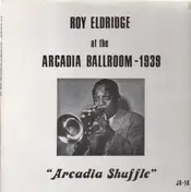Roy Eldridge - At The Arcadia Ballroom Broadway New York 1939