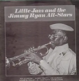 Roy Eldridge - Little Jazz and the Jimmy Ryan All-Stars