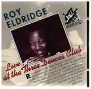 Roy Eldridge - Live at the Three Deuces Club
