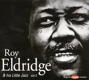 Roy Eldridge - Roy Eldridge & His Little Jazz Vol. 2