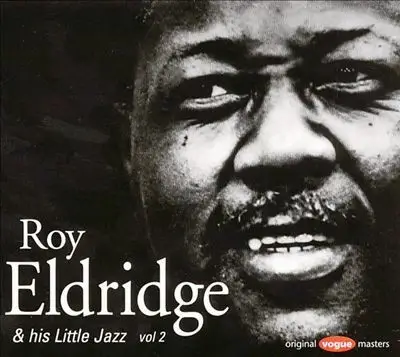 Roy Eldridge - Roy Eldridge & His Little Jazz Vol. 2