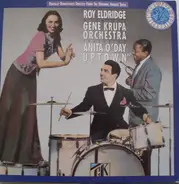 Roy Eldridge With Gene Krupa And His Orchestra Featuring Anita O'Day - Uptown