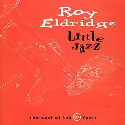 Roy Eldridge - Little Jazz: The Best Of The Verve Years