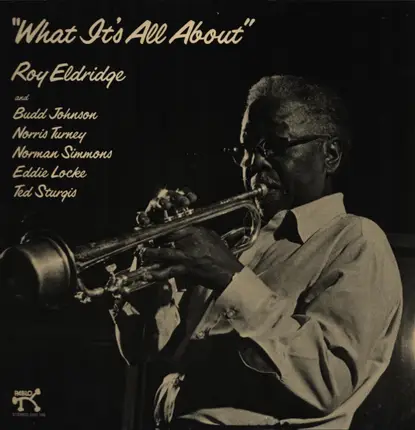 Roy Eldridge - What It's All About