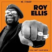 roy ellis - YOU CAN'T LEAVE NOW