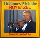 LP - Roy Etzel - Dolannes Melodie - Trompeten Welterfolge