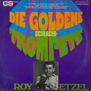 Roy Etzel - Die Goldene Schlager - Trompete