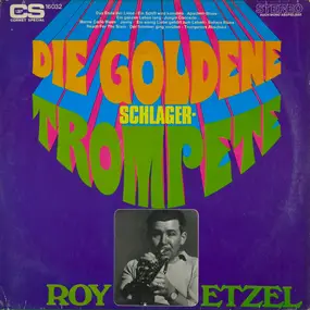 roy etzel - Die Goldene Schlager - Trompete