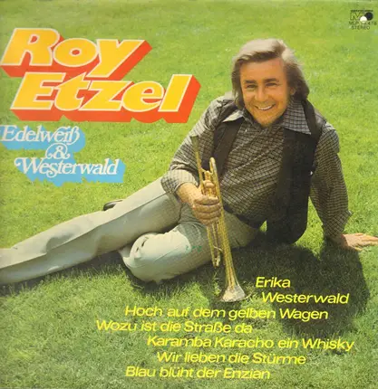 Roy Etzel - Edelweiß & Westerwald / Westerwald und Edelweiss