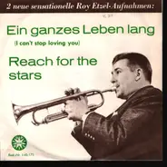 Roy Etzel - Ein Ganzes Leben Lang