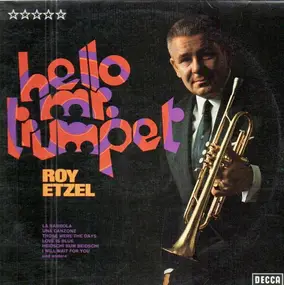 roy etzel - Hello Mr. Trumpet