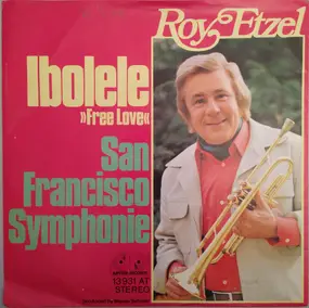 roy etzel - Ibolele (Free Love) / San Francisco Symphonie