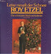 Roy Etzel - Leise Rieselt Der Schnee