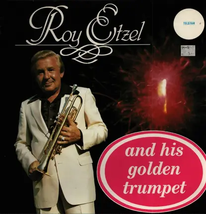 Roy Etzel - Roy Etzel And His Golden Trumpet
