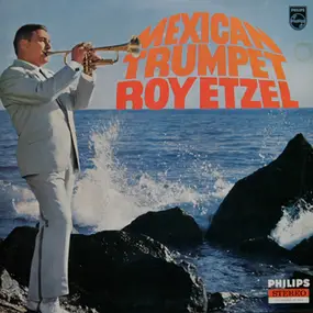 roy etzel - Mexican Trumpet