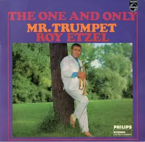 roy etzel - The One And Only Mr. Trumpet