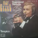 7inch Vinyl Single - Roy Etzel - Traumland-Melodie / Tampico