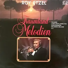 roy etzel - Traumland-Melodien