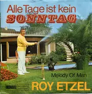 Roy Etzel - Alle Tage Ist Kein Sonntag