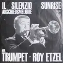 7inch Vinyl Single - Roy Etzel - Il Silenzio (Abschiedsmelodie) / Sunrise