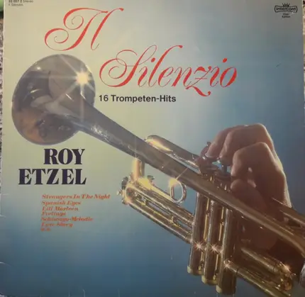 Roy Etzel - Il Silenzio - 16 Trompeten-Hits