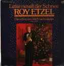 LP - Roy Etzel - Leise Rieselt Der Schnee - Mono