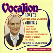 Roy Fox - My Hat's On The Side Of My Head (Volume 8 - Roy Fox At The Kit-Cat Club)