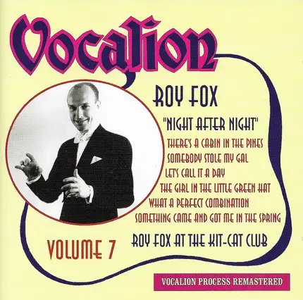 Roy Fox - Night After Night (Volume 7 - Roy Fox At The Kit-Cat Club)