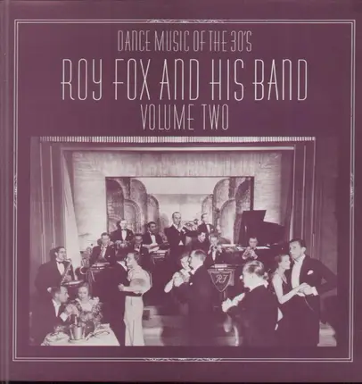 Roy Fox and his Band - Dance Music Of The 30's, Volume 2