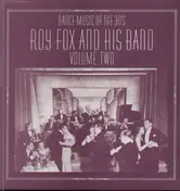 Roy Fox and his Band - Dance Music Of The 30's, Volume 2