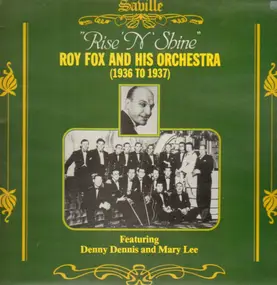 Roy Fox - Rise 'N' Shine