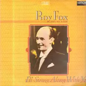 Roy Fox and his Band - I'll String Along With You