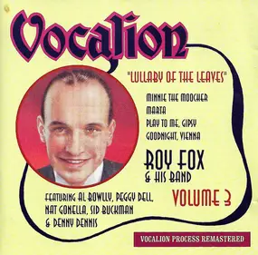 Roy Fox & His Band - Lullaby Of The Leaves (Volume 3)