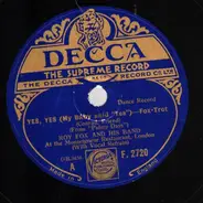 Roy Fox & His Band - Yes, Yes (My Baby Said "Yes") / You Call It Madness (I Call It Love)