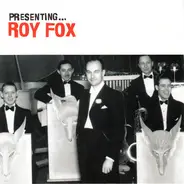 Roy Fox - Presenting